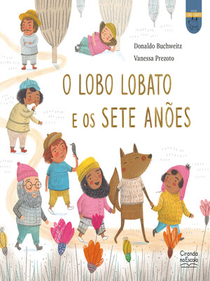 cover image of O lobo Lobato e os sete anões